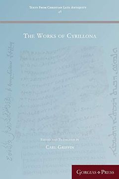 portada The Works of Cyrillona (Texts From Christian Late Antiquity) (en Inglés)
