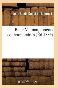 portada Belle-Maman, Moeurs Contemporaines, Par Dubut de Laforest (en Francés)
