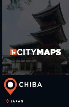 portada City Maps Chiba Japan (en Inglés)