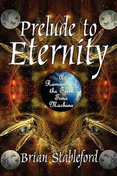 portada prelude to eternity: a romance of the first time machine (en Inglés)