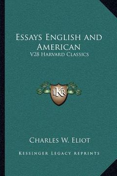 portada essays english and american: v28 harvard classics (in English)