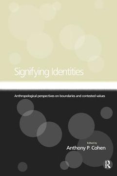 portada signifying identities: anthropological perspectives on boundaries and contested identities (en Inglés)