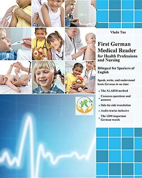 portada First German Medical Reader for Health Professions and Nursing: Bilingual for Speakers of English (Graded German Readers) (in English)