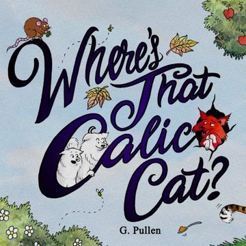portada Where's That Calico Cat? (Runner the dog and Star his friend) (Volume 2)