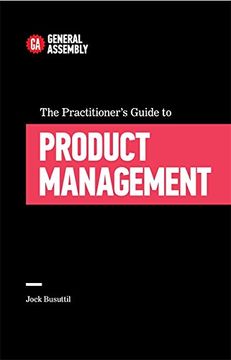 portada The Practitioner's Guide To Product Management (Top 5 Things Learn/Hard Way)