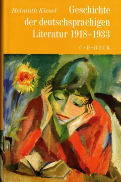 portada Geschichte der Deutschsprachigen Literatur 1918 bis 1933 (Geschichte der Deutschen Literatur von den Anfängen bis zur Gegenwart Band x) (in German)
