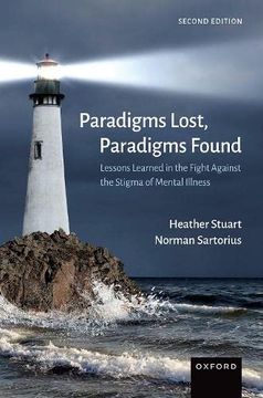 portada Paradigms Lost, Paradigms Found: Lessons Learned in the Fight Against the Stigma of Mental Illness (in English)