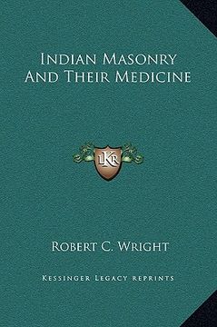 portada indian masonry and their medicine (en Inglés)