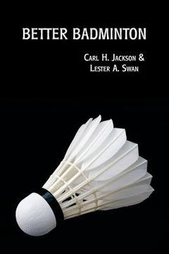 portada Better Badminton (Reprint Edition) (en Inglés)