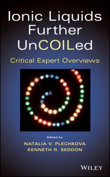 portada Ionic Liquids Further Uncoiled: Critical Expert Overviews (en Inglés)