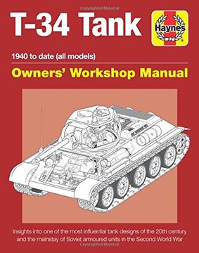 portada Soviet T-34 Tank: An insight into the design, construction and operation (Owners Workshop Manual)