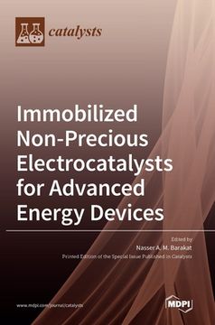 portada Immobilized Non-Precious Electrocatalysts for Advanced Energy Devices (en Inglés)