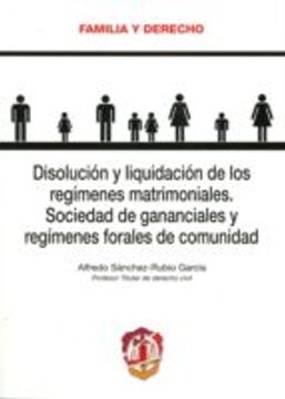 portada DISOLUCIÓN Y LIQUIDACIÓN DE LOS REGÍMENES MATRIMONIALES. SOCIEDAD DE GANAN