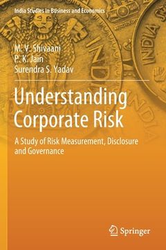 portada Understanding Corporate Risk: A Study of Risk Measurement, Disclosure and Governance (in English)