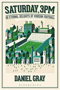 portada Saturday, 3pm: 50 Eternal Delights of Modern Football