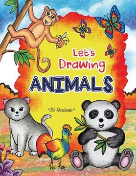 portada Let's DRAWING ANIMALS: Step by step Drawing animals with Fun!