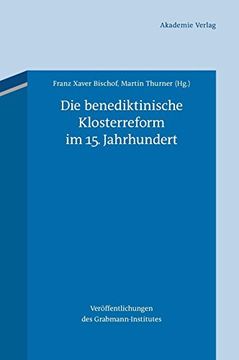 portada Die Benediktinische Klosterreform im 15. Jahrhundert (in German)