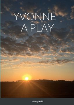 portada Yvonne - A Play (en Inglés)