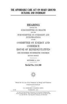 portada The Affordable Care Act on shaky ground: outlook and oversight