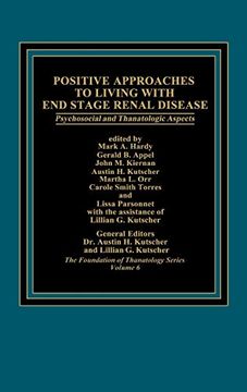portada Positive Approaches to Living With end Stage Renal Disease: Psychosocial and Thanatalogic Aspects (en Inglés)