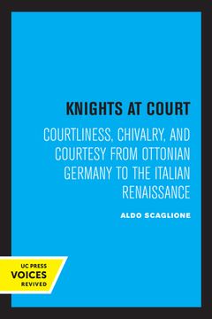 portada Knights at Court: Courtliness, Chivalry, and Courtesy From Ottonian Germany to the Italian Renaissance (en Inglés)
