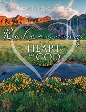 portada Releasing the Heart of god (en Inglés)
