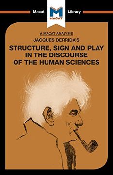 portada Jacques Derrida's Structure, Sign, and Play in the Discourse of Human Sciences (The Macat Library) (en Inglés)