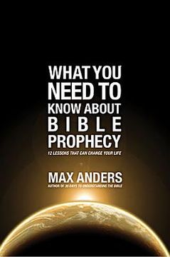 portada what you need to know about bible prophecy