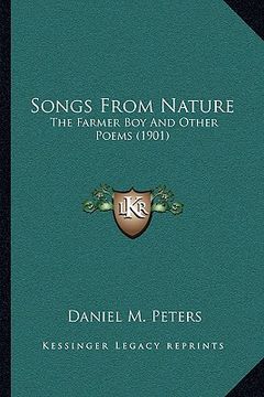 portada songs from nature: the farmer boy and other poems (1901) (en Inglés)