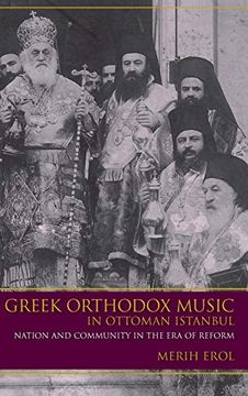 portada Greek Orthodox Music in Ottoman Istanbul: Nation and Community in the era of Reform (Ethnomusicology Multimedia) (in English)