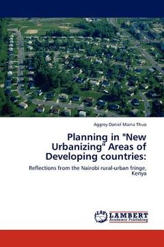portada planning in "new urbanizing" areas of developing countries (en Inglés)
