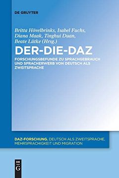 portada Der-Die-Daz - Forschungsbefunde zu Sprachgebrauch und Spracherwerb von Deutsch als Zweitsprache (Daz-Forschung [Daz-For], 20) (German Edition) [Soft Cover ] (in German)