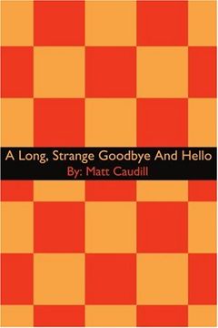 portada a long, strange goodbye and hello (en Inglés)