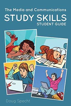 portada The Media and Communications Study Skills Student Guide (en Inglés)
