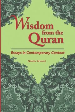 portada Wisdom from the Quran: Essays in Contemporary Context (en Inglés)