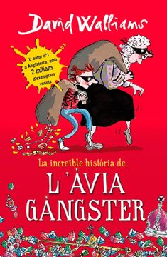 portada La Increïble Història De.. . L`Àvia Gàngster (in Catalá)