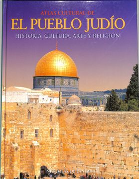 portada Atlas Cultural del Pueblo Judio  Historia  Cultura, Arte y Religion