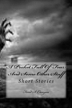 portada A Pocket Full Of Fear And Some Other Stuff: Short Stories