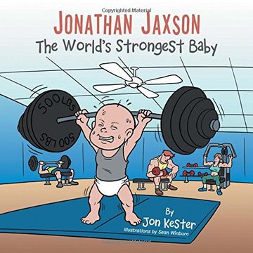 portada Jonathan Jaxson: The World's Strongest Baby