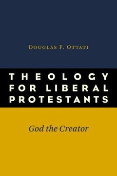 portada Theology for Liberal Protestants: God the Creator (en Inglés)