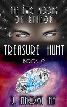 portada Treasure Hunt: The Two Moons of Rehnor, Book 9 (in English)