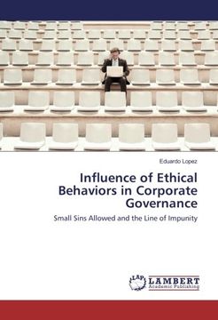 portada Influence of Ethical Behaviors in Corporate Governance: Small Sins Allowed and the Line of Impunity