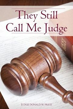 portada They Still Call Me Judge (en Inglés)