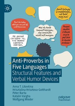 portada Anti-Proverbs in Five Languages: Structural Features and Verbal Humor Devices (en Inglés)
