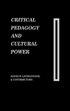portada critical pedagogy and cultural power (en Inglés)
