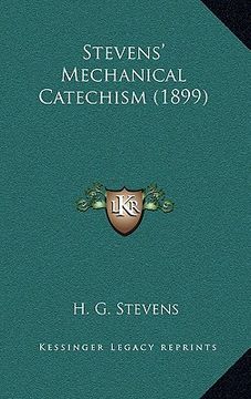 portada stevens' mechanical catechism (1899)