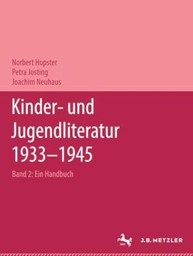 portada Kinder- Und Jugendliteratur 1933-1945: Ein Handbuch. Band 2: Darstellender Teil (en Alemán)