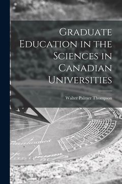 portada Graduate Education in the Sciences in Canadian Universities (en Inglés)