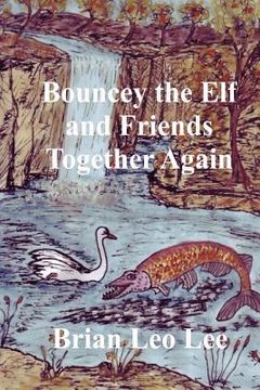 portada bouncey the elf and friends together again (in English)