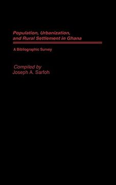portada Populations, Urbanization, and Rural Settlement in Ghana: A Bibliographic Survey (en Inglés)